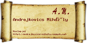 Andrejkovics Mihály névjegykártya